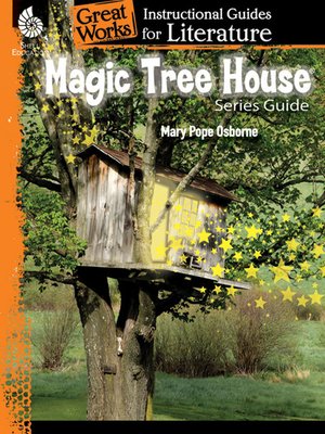 cover image of Magic Tree House Series Guide: Instructional Guided for Literature